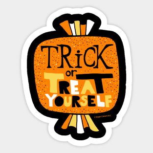 Trick or treat yourself Sticker